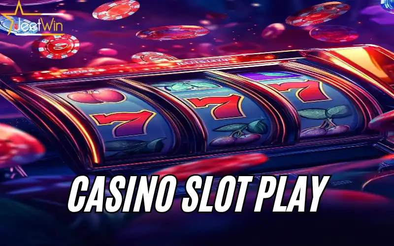 Casino Slot Play